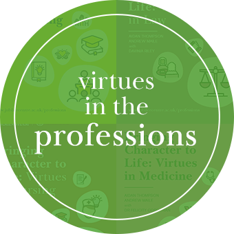 Virtues in the professions Jubilee Centre projects