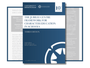 A Framework for Character Education in Schools - Jubilee Centre for ...